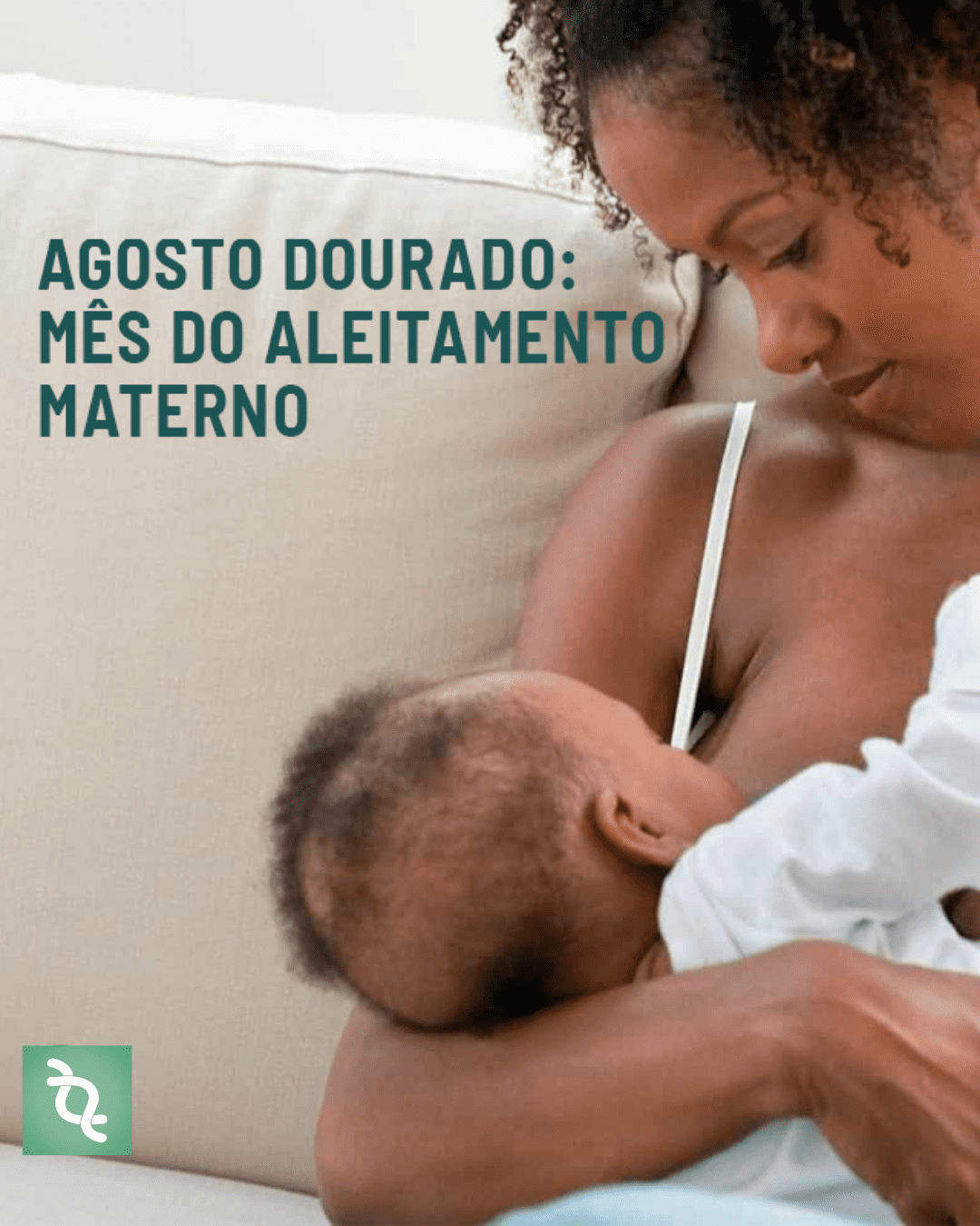 1° de Agosto - Dia Mundial da Amamentação